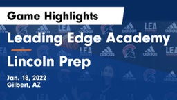 Leading Edge Academy vs Lincoln Prep Game Highlights - Jan. 18, 2022