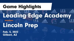 Leading Edge Academy vs Lincoln Prep Game Highlights - Feb. 5, 2022