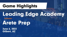 Leading Edge Academy vs Arete Prep Game Highlights - June 6, 2022