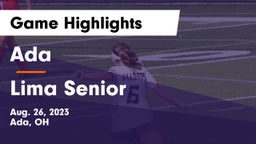 Ada  vs Lima Senior  Game Highlights - Aug. 26, 2023