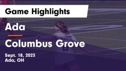 Ada  vs Columbus Grove  Game Highlights - Sept. 18, 2023