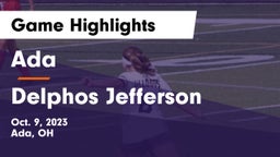 Ada  vs Delphos Jefferson Game Highlights - Oct. 9, 2023