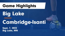 Big Lake  vs Cambridge-Isanti  Game Highlights - Sept. 7, 2023