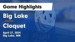 Big Lake  vs Cloquet  Game Highlights - April 27, 2024