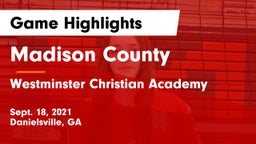 Madison County  vs Westminster Christian Academy Game Highlights - Sept. 18, 2021