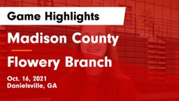Madison County  vs Flowery Branch Game Highlights - Oct. 16, 2021