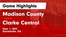 Madison County  vs Clarke Central  Game Highlights - Sept. 1, 2022