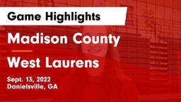 Madison County  vs West Laurens  Game Highlights - Sept. 13, 2022