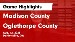 Madison County  vs Oglethorpe County  Game Highlights - Aug. 12, 2023