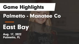 Palmetto  - Manatee Co vs East Bay Game Highlights - Aug. 17, 2022