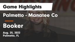 Palmetto  - Manatee Co vs Booker  Game Highlights - Aug. 25, 2022