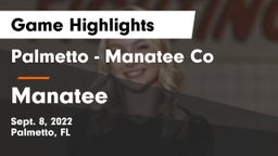 Palmetto  - Manatee Co vs Manatee  Game Highlights - Sept. 8, 2022