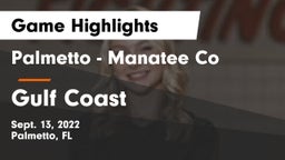 Palmetto  - Manatee Co vs Gulf Coast  Game Highlights - Sept. 13, 2022