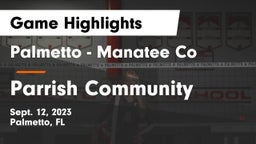 Palmetto  - Manatee Co vs Parrish Community  Game Highlights - Sept. 12, 2023