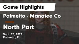 Palmetto  - Manatee Co vs North Port  Game Highlights - Sept. 20, 2023