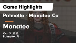 Palmetto  - Manatee Co vs Manatee  Game Highlights - Oct. 3, 2023