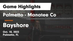 Palmetto  - Manatee Co vs Bayshore  Game Highlights - Oct. 10, 2023