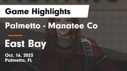 Palmetto  - Manatee Co vs East Bay Game Highlights - Oct. 16, 2023