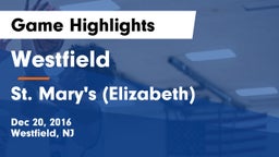 Westfield  vs St. Mary's (Elizabeth) Game Highlights - Dec 20, 2016