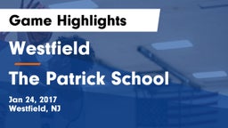 Westfield  vs The Patrick School Game Highlights - Jan 24, 2017