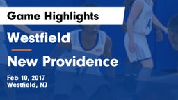 Westfield  vs New Providence Game Highlights - Feb 10, 2017