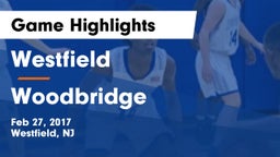Westfield  vs Woodbridge Game Highlights - Feb 27, 2017