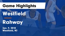 Westfield  vs Rahway Game Highlights - Jan. 9, 2018