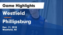 Westfield  vs Phillipsburg  Game Highlights - Dec. 11, 2018