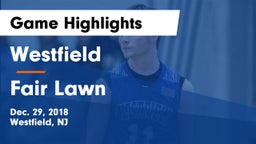 Westfield  vs Fair Lawn  Game Highlights - Dec. 29, 2018