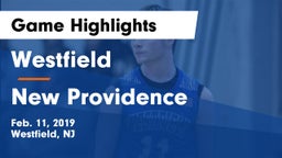 Westfield  vs New Providence  Game Highlights - Feb. 11, 2019