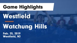 Westfield  vs Watchung Hills Game Highlights - Feb. 25, 2019