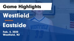 Westfield  vs Eastside  Game Highlights - Feb. 4, 2020