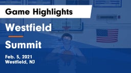 Westfield  vs Summit  Game Highlights - Feb. 5, 2021
