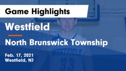 Westfield  vs North Brunswick Township  Game Highlights - Feb. 17, 2021