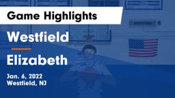 Westfield  vs Elizabeth  Game Highlights - Jan. 6, 2022