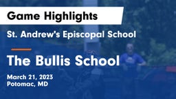 St. Andrew's Episcopal School vs The Bullis School Game Highlights - March 21, 2023