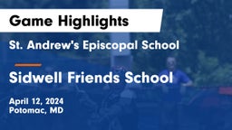 St. Andrew's Episcopal School vs Sidwell Friends School Game Highlights - April 12, 2024
