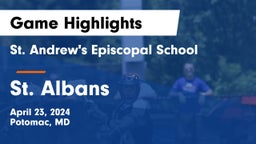 St. Andrew's Episcopal School vs St. Albans  Game Highlights - April 23, 2024