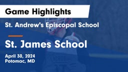 St. Andrew's Episcopal School vs St. James School Game Highlights - April 30, 2024
