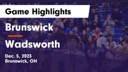 Brunswick  vs Wadsworth  Game Highlights - Dec. 5, 2023