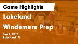 Lakeland  vs Windemere Prep Game Highlights - Jan 6, 2017