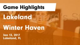 Lakeland  vs Winter Haven  Game Highlights - Jan 13, 2017