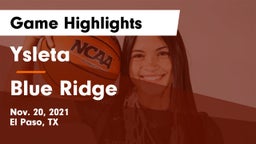 Ysleta  vs Blue Ridge  Game Highlights - Nov. 20, 2021