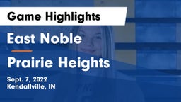 East Noble  vs Prairie Heights  Game Highlights - Sept. 7, 2022