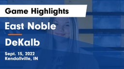 East Noble  vs DeKalb  Game Highlights - Sept. 15, 2022