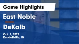 East Noble  vs DeKalb  Game Highlights - Oct. 1, 2022