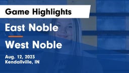 East Noble  vs West Noble  Game Highlights - Aug. 12, 2023