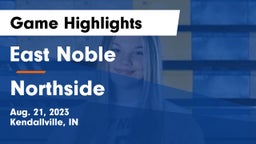 East Noble  vs Northside  Game Highlights - Aug. 21, 2023