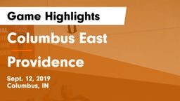 Columbus East  vs Providence  Game Highlights - Sept. 12, 2019