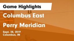 Columbus East  vs Perry Meridian  Game Highlights - Sept. 28, 2019
